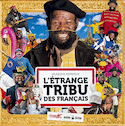 Étrange tribu des Français (L')